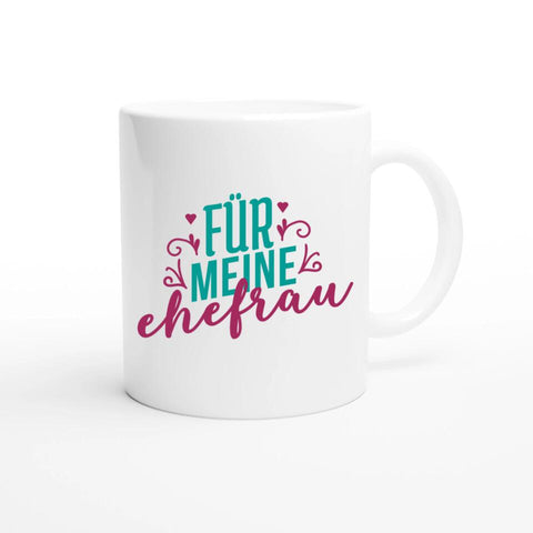 Für meine Ehefrau - Foto Tasse gestalten