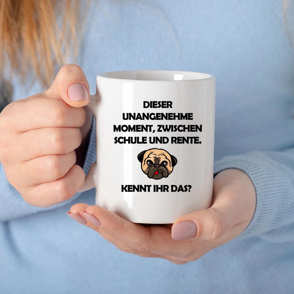 Dieser unangenehme Moment Tasse lutig