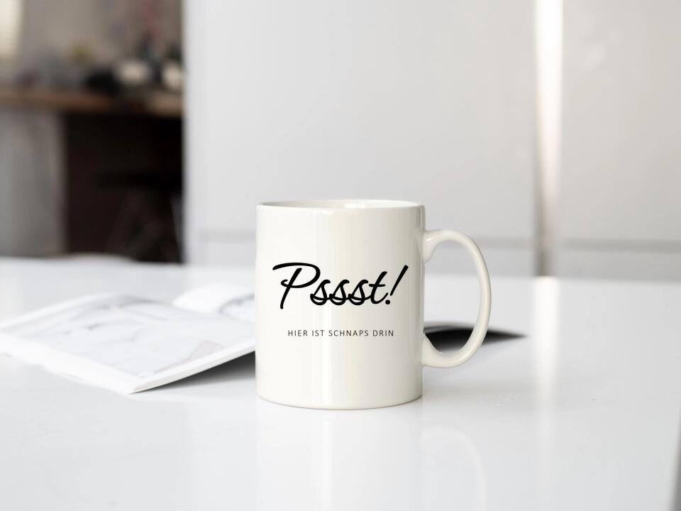Lustige Tasse mit Spruch Pssst! Hier ist Schnaps drin