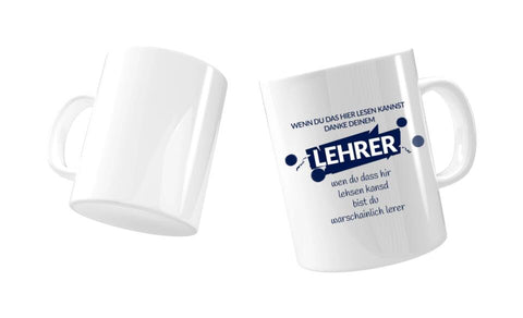 Tasse mit lustigem Spruch gestalten für Lehrer