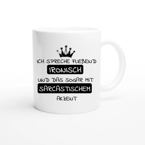 Ich spreche fließend ironisch Tasse