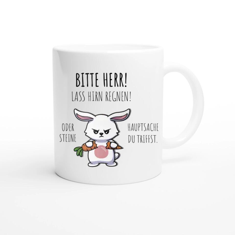 Lustige Tasse Bitte Herr lass Hirn regnen 