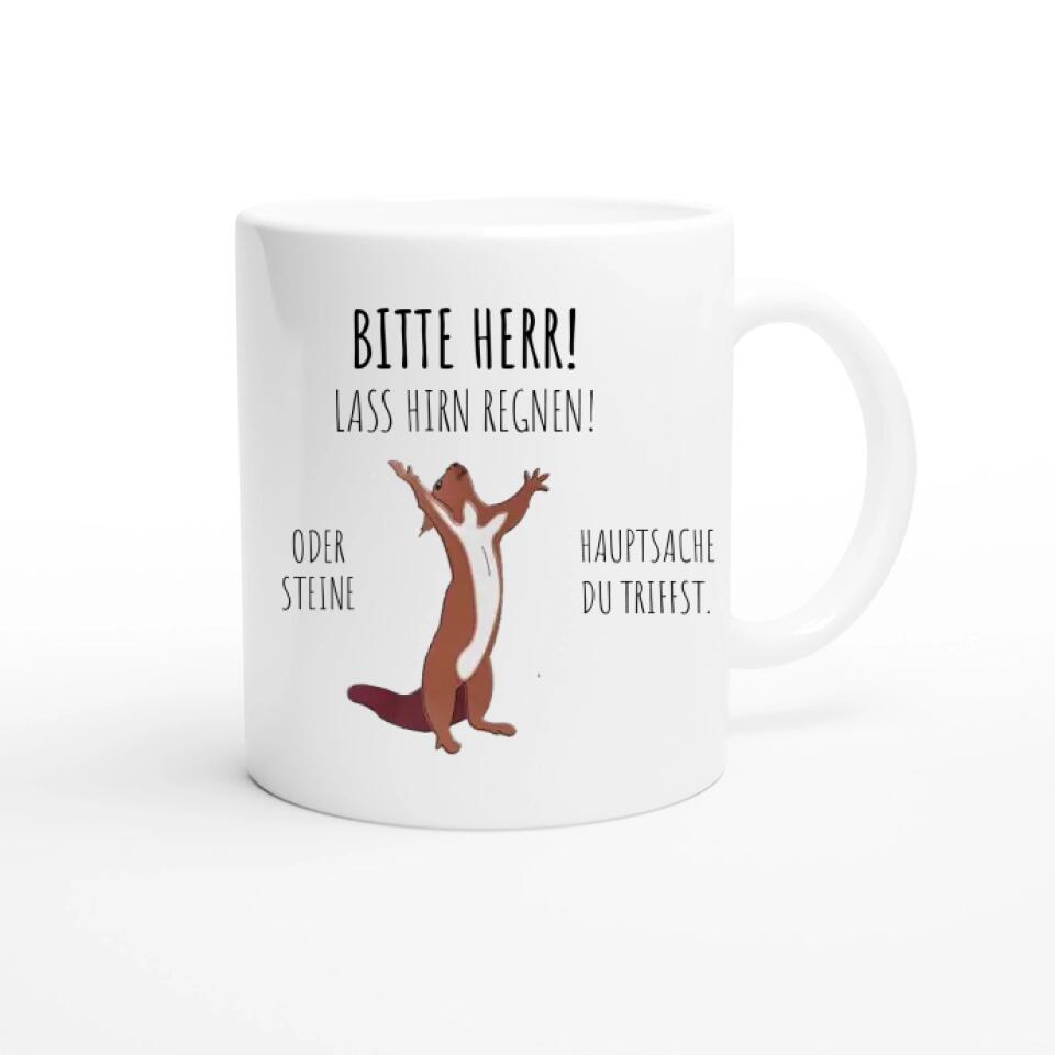 Tasse Bitte Herr lass Hirn regnen