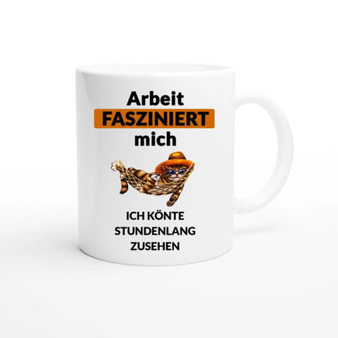 Lustige Tasse mit Spruch Arbeit fasziniert mich