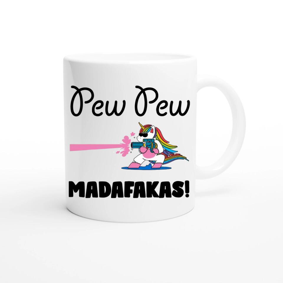 Tasse Pew Pew Madafakas