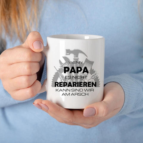 wenn papa es nicht reparieren kann tasse