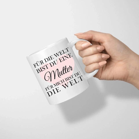 Tasse Mama ist die Welt